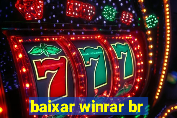 baixar winrar br